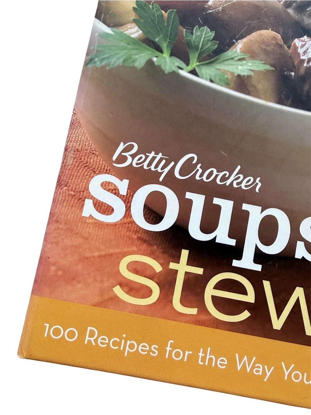 Betty Crocker Soups & Stews Cookbook